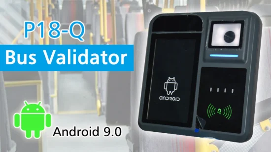 Android 9.0 tela sensível ao toque de 7 polegadas leitor de cartão NFC máquina de validação de ônibus com sistemas POS P18-Q